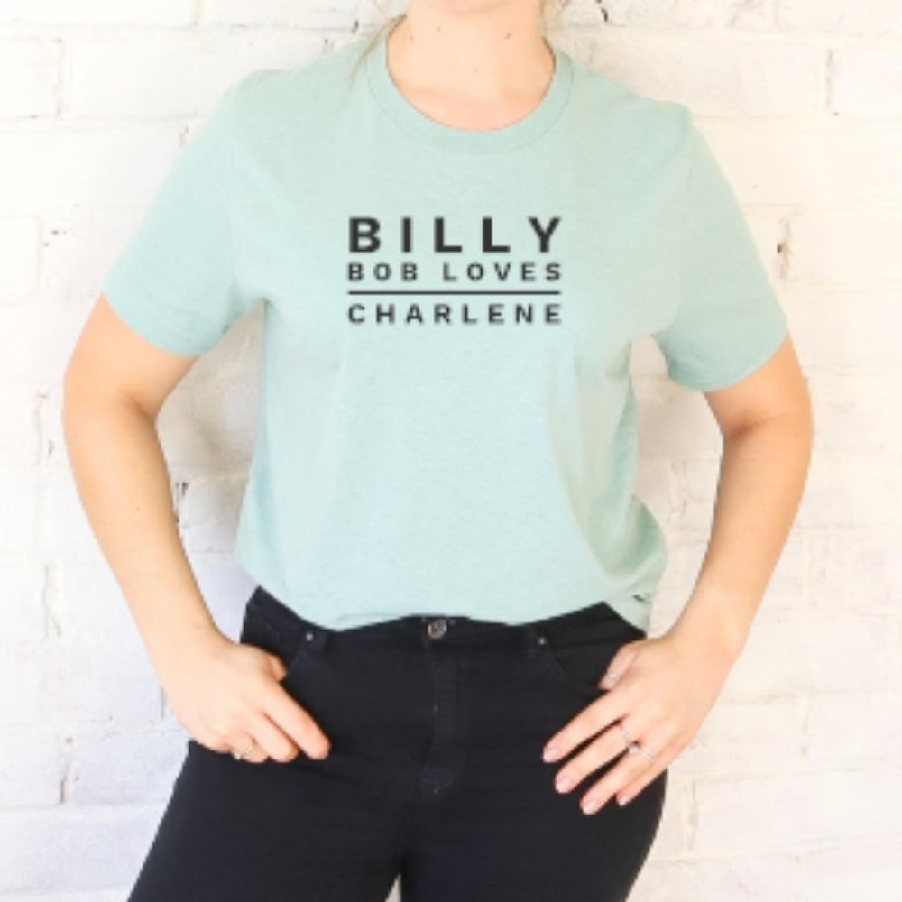 NWT Billybob Loves Charlene T-Shirt Small Medium Large XL - Pick size / color
